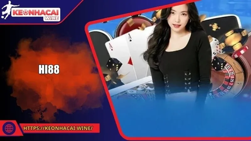 Hi88| Sân Chơi Cá Cược Hàng Đầu Với Tỷ Lệ Kèo Hấp Dẫn